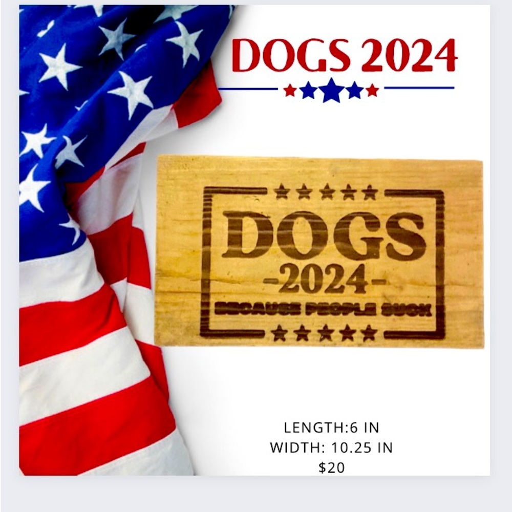DOGS 2024 because people suck sign